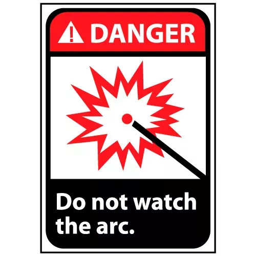 danger-sign-10x7-rigid-plastic-do-not-watch-arc Danger Sign 10x7 Rigid Plastic - Do Not Watch The Arc