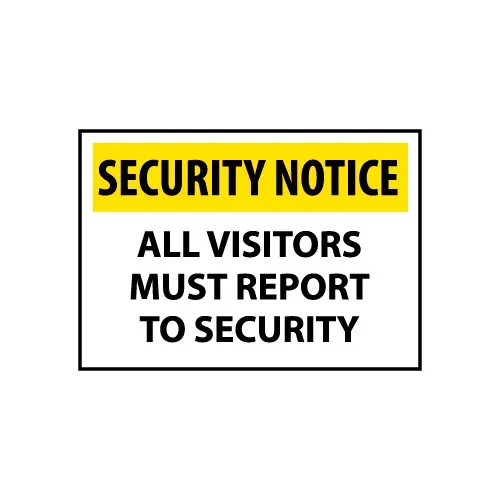 security-notice-plastic-all-visitors-must-report-to-security Security Notice Plastic - All Visitors Must Report To Security